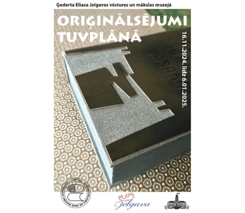 Izstāde “Oriģinālsējumi tuvplānā”