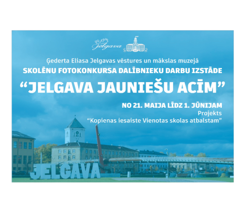 Skolēnu fotokonkursa dalībnieku darbu izstāde “Jelgava jauniešu acīm”