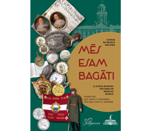 Muzeja krājuma izstāde “Mēs esam bagāti”