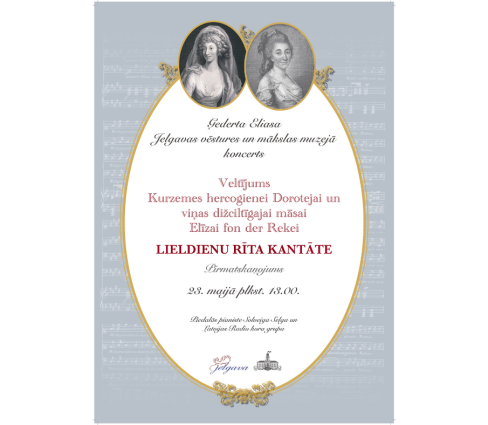 23. maijā – Pirmatskaņojums. Veltījums Kurzemes hercogienei Dorotejai un viņas dižciltīgajai māsai Elīzai fon der Rekei – “Lieldienu rīta kantāte”