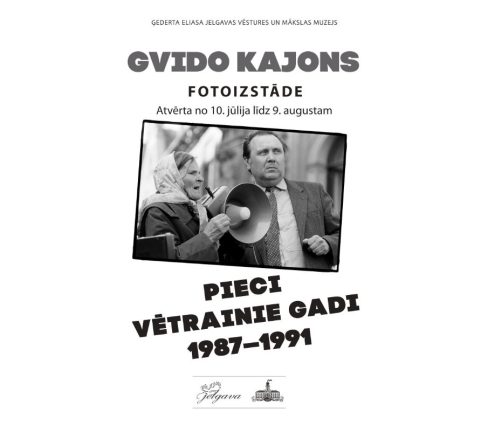 Gvido Kajona fotoizstāde “Pieci vētrainie gadi. 1987–1991”